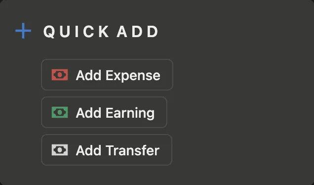 Quick add buttons in Notion for a new expense, earning or transfer